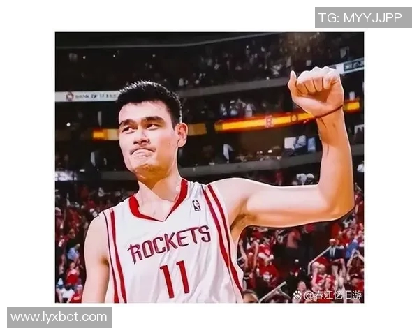 姚明在NBA生涯中的数据表现分析与历史地位探讨 姚明在NBA生涯中的数据表现分析与历史地位探讨